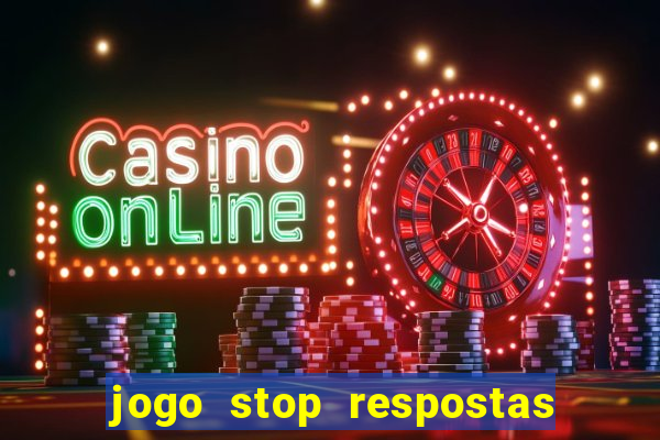 jogo stop respostas de a a z